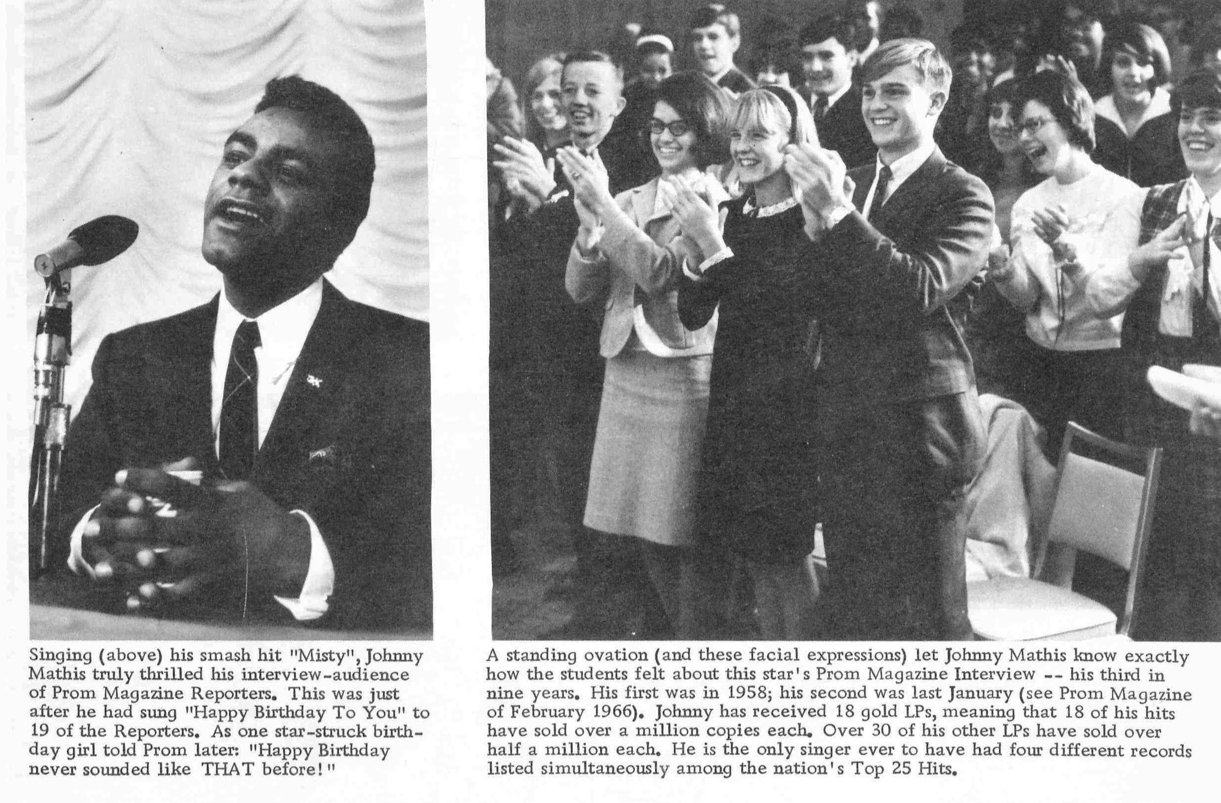 Right there in the front row of the Prom Magazine Interview with Johnny Mathis were Bob Simpson (RGHS 1966-Larry's brother), Carol Fronckewicz (RGHS 1968), our own Susan Meyers and Bruce Klaus (RGHS Prom Magazine Reporter). PROM MAGAZINE DECEMBER 1966